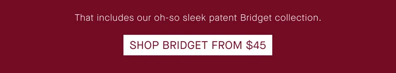 SHOP BRIDGET FROM $45