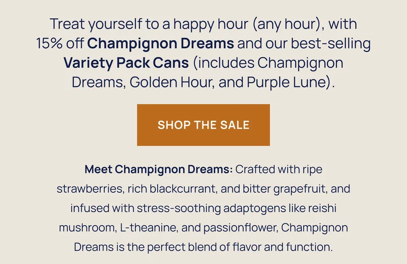 15% off champignon dreams
