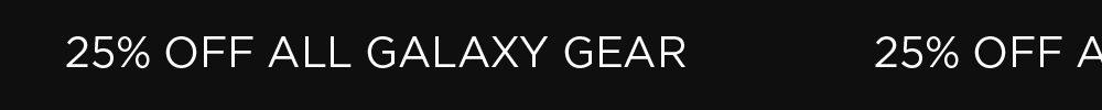 25% off all Samsung Galaxy cases, accessories, and screen protectors.