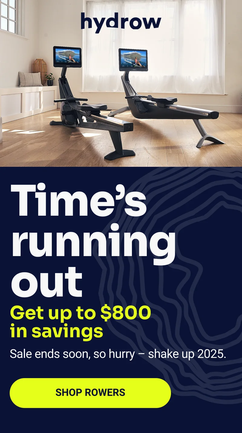 Time's running out. Get up to $800 in savings. Sale ends soon, so hurry - shake up 2025. Shop Rowers.