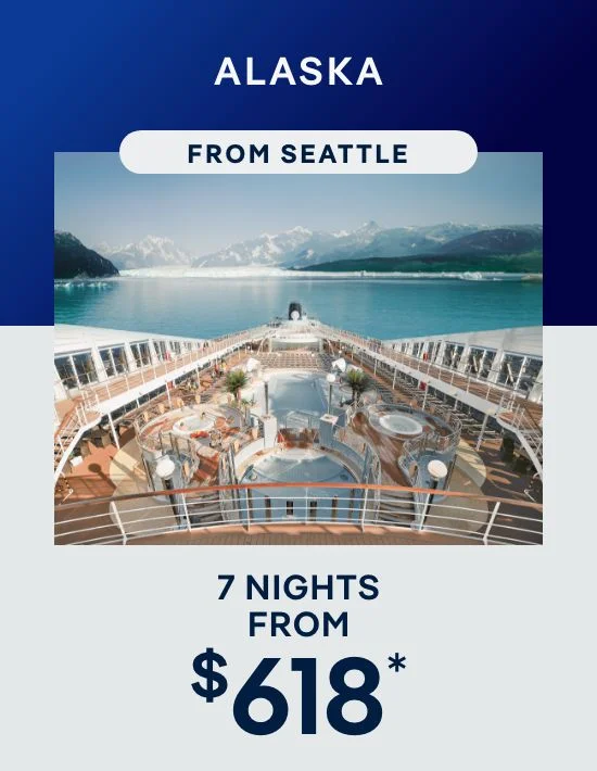 Alaska From Seattle – 7 Nights – Click to View Cruises & Book Now