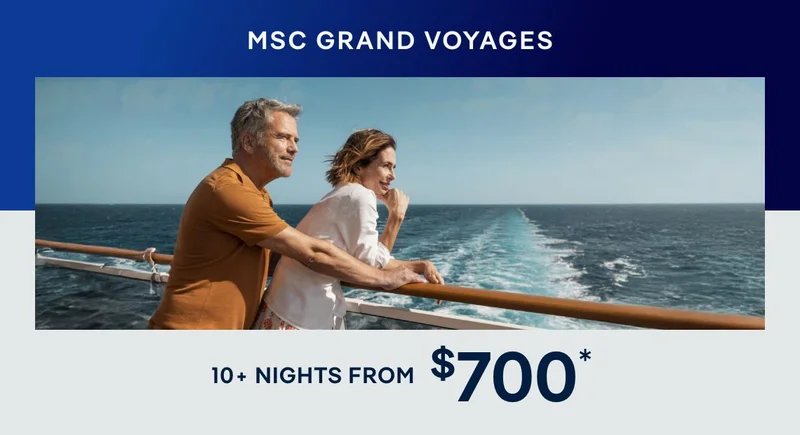 MSC Grand Voyages – 10+ Nights – Click to view Cruises & Book Now