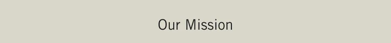 Our Mission
