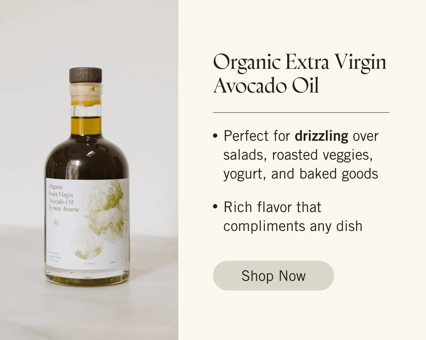 Organic Extra Virgin Avocado Oil  Perfect for drizzling over salads, roasted veggies, yogurt, and baked goods Rich flavor that compliments any dish. Shop Now.
