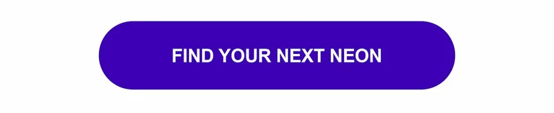 Find Your Next Neon