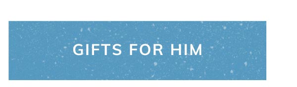 Shop gifts for him