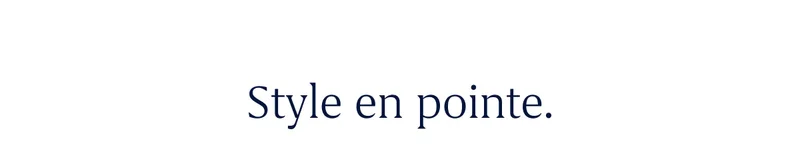 Style en pointe.