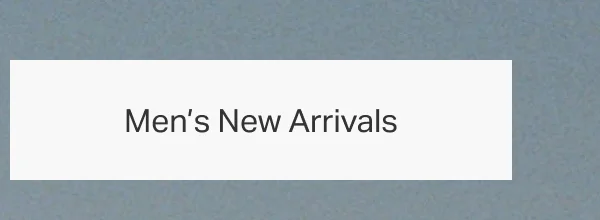 Men's New Arrivals