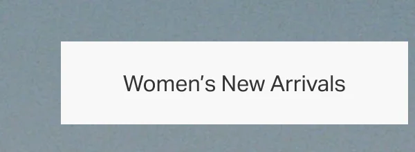Women's New Arrivals