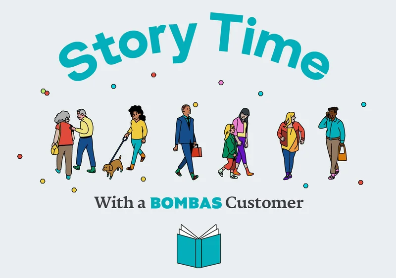 Story Time With a BOMBAS Customer