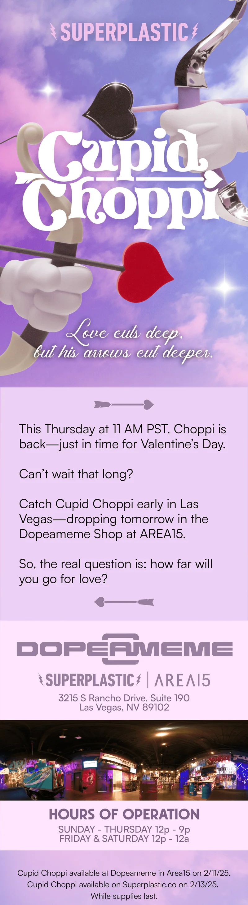 Cupid Choppi Dropping at Area 15 2/11/25 and on our Website 2/13/25