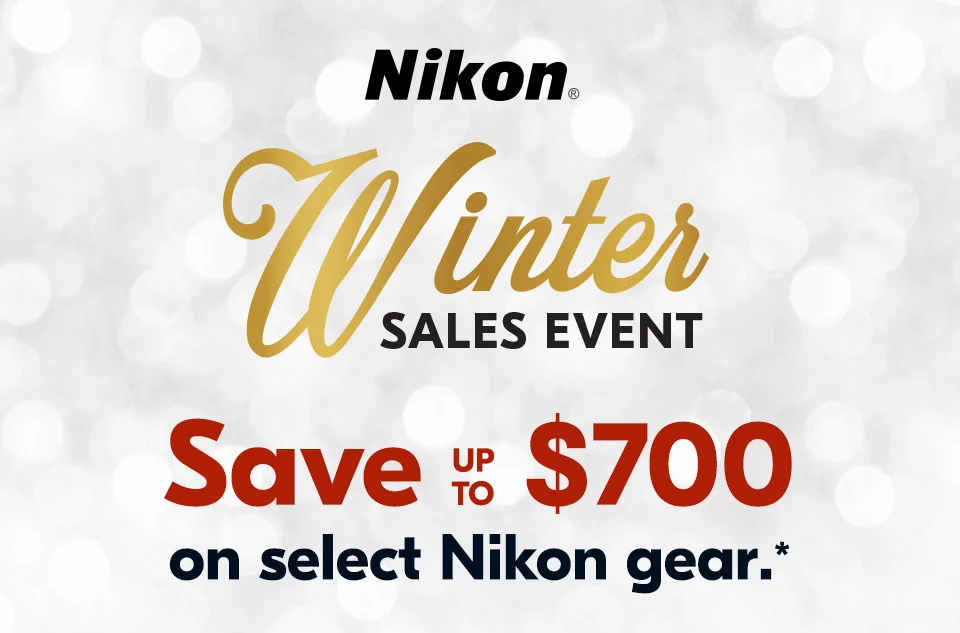 Nikon Winter Sales Event | Save up to $700 on select Nikon gear.*