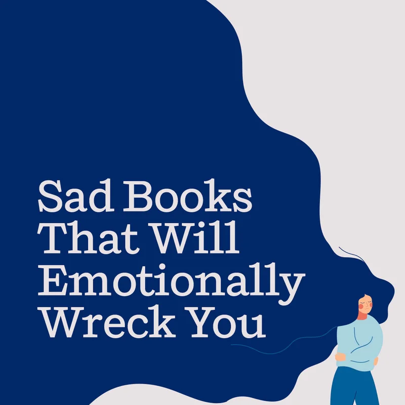 Sad Books That Will Emotionally Wreck You
