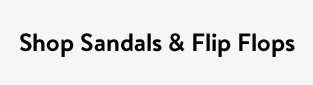Shop Sandals & Flip Flops
