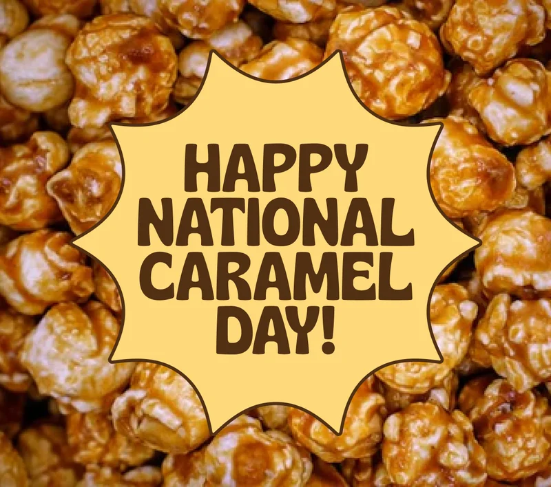 happy national caramel day!