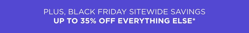 35% OFF EVERYTHING ELSE