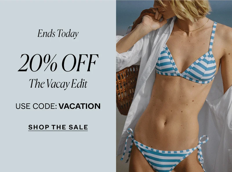Ends Today: 20% Off The Vacay Edit with code discount code