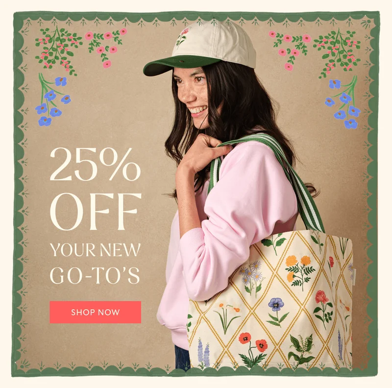 25% OFF YOUR NEW GO-TO'S | SHOP NOW
