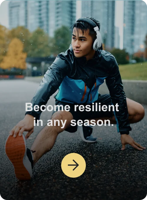 Become resilient in any season.