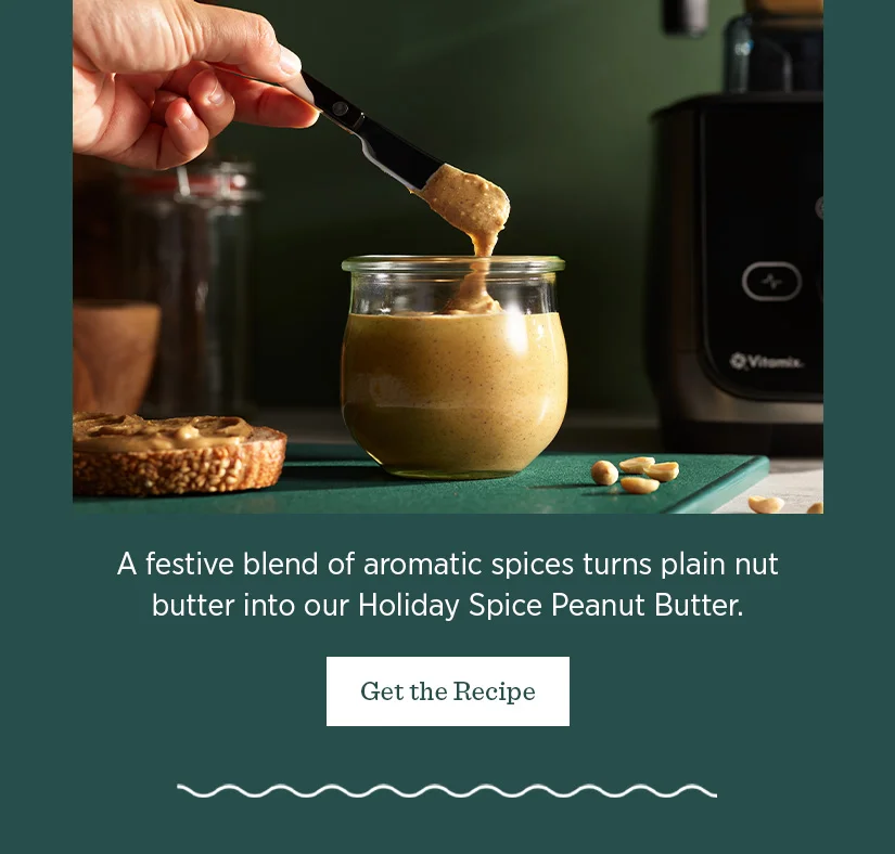 Afestive blend of aromatic spices turns plain nut butter into our Holiday Spice Peanut Butter.