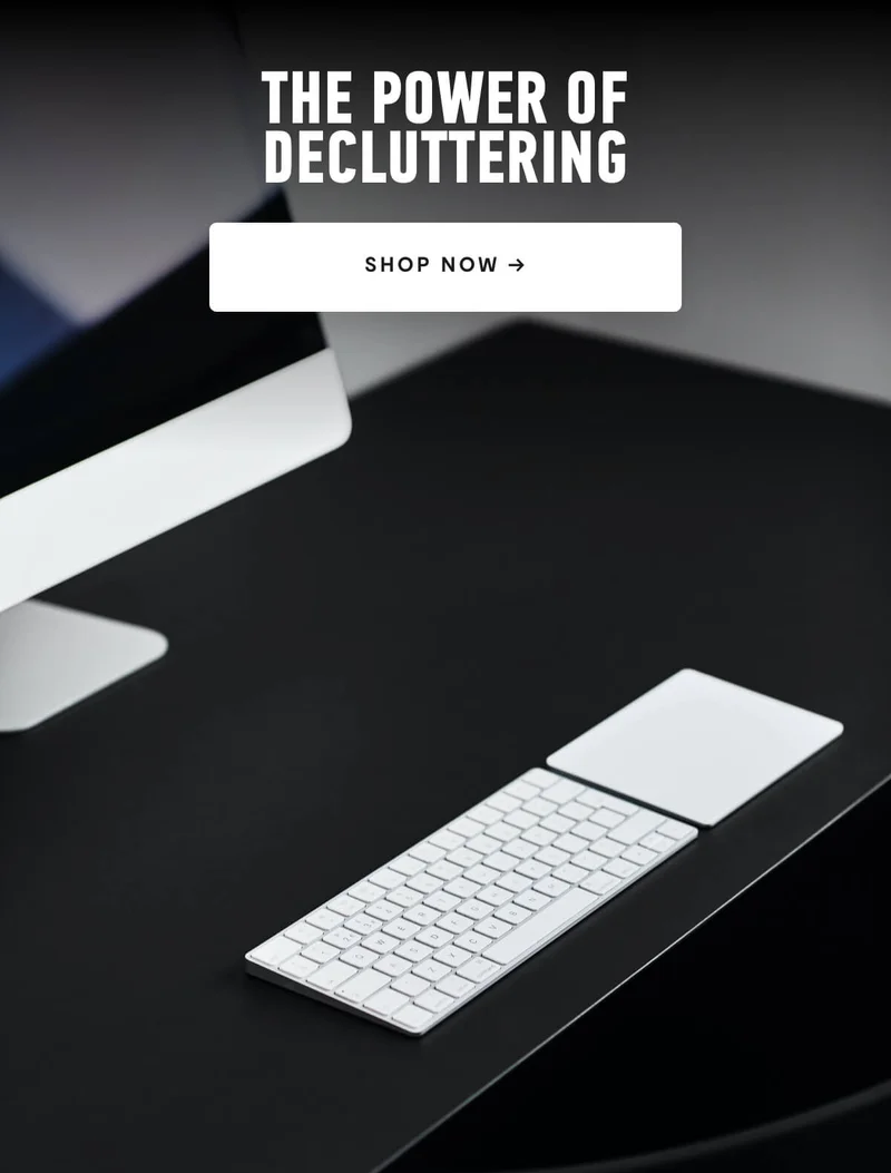 The Power Of Decluttering