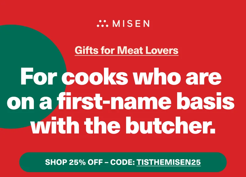 Misen. Gifts for Meat Lovers. For Cooks who are on a first-name basis with the butcher - use code: discount code for 25% off!