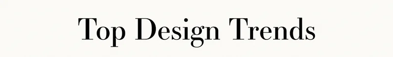 Top Design Trends