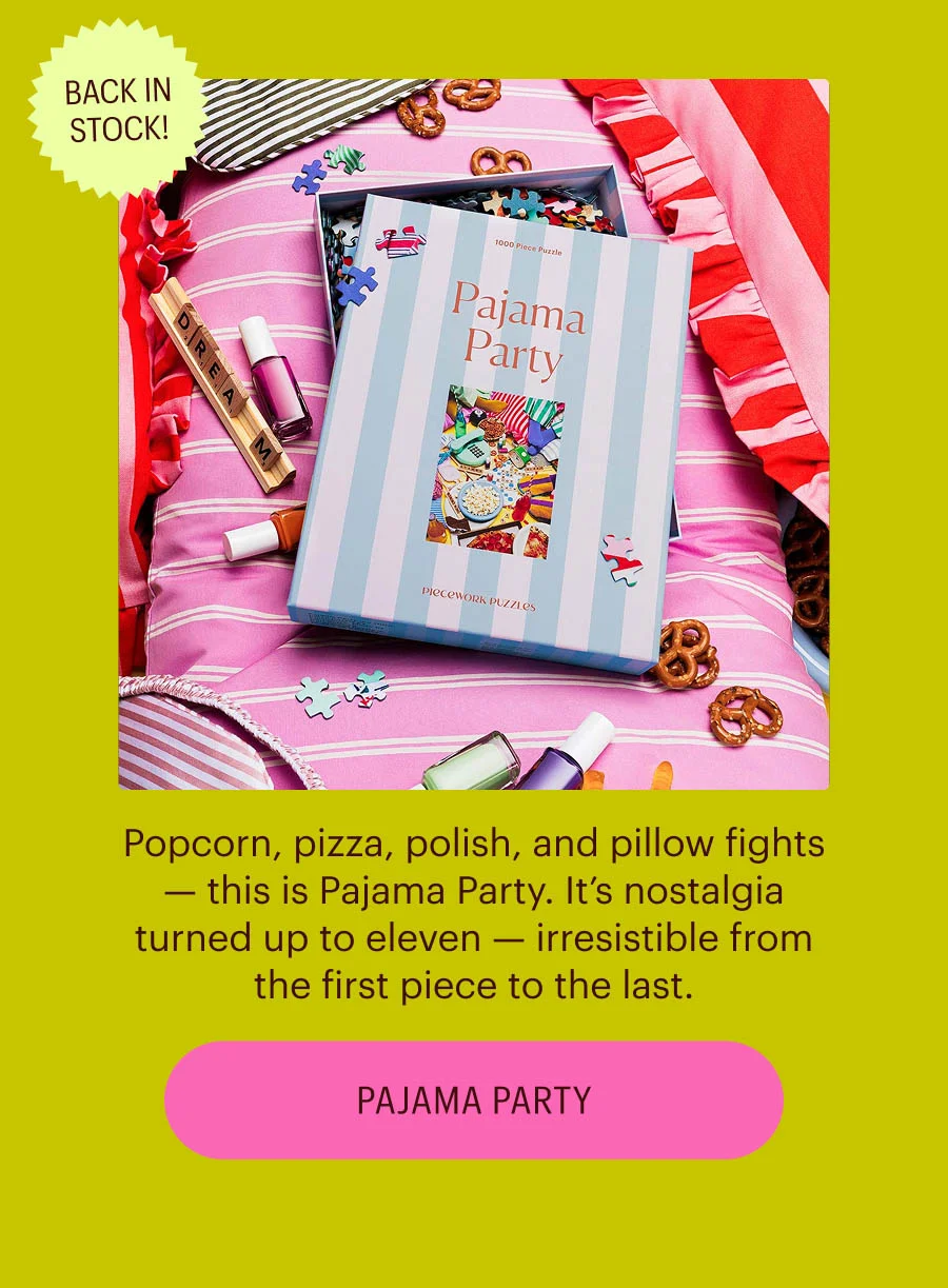 Pajama Party - Back in Stock! Popcorn, pizza, polish, and pillow fights - this is Pajama Party.