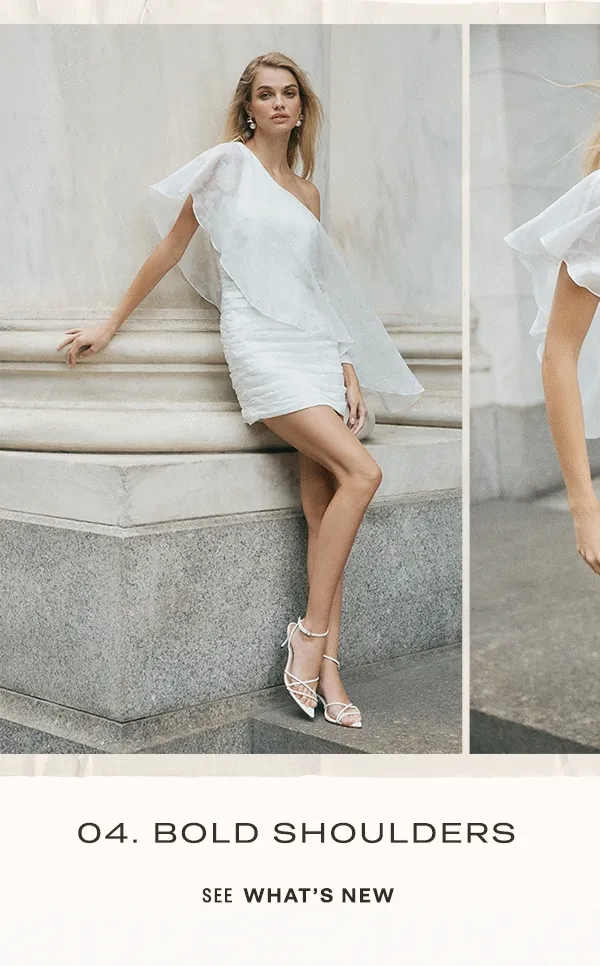 04. bold shoulders, see what's new