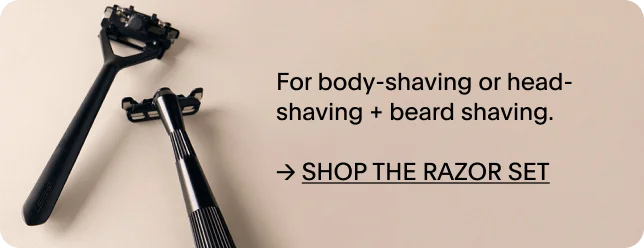 SHOP THE RAZOR SET - pair the leaf razor and TWIG or THORN