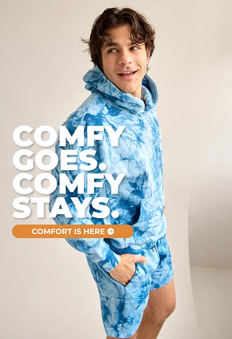 COMFY GOES. COMFY STAYS. The Comfort Collection.