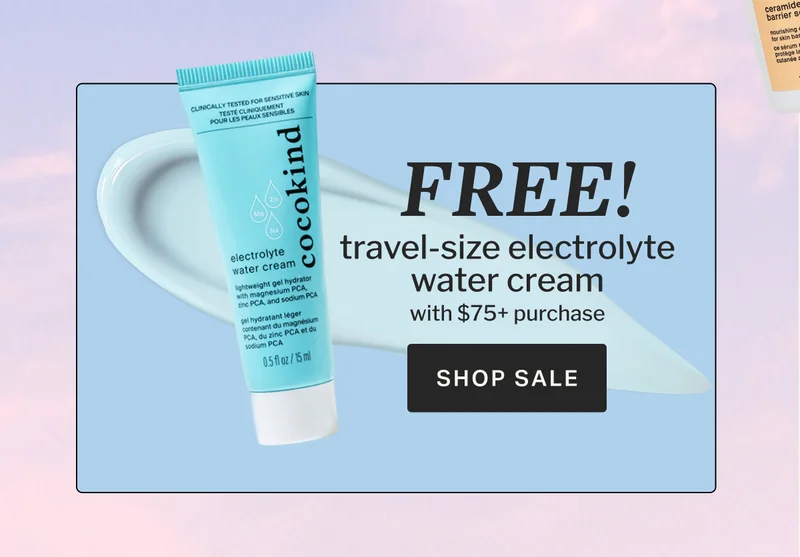 FREE! travel-size electrolyte water cream WITH $75+ PURCHASE CLAIM YOURS