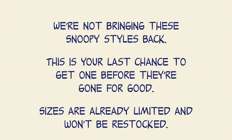 We’re not bringing these Snoopy styles back.