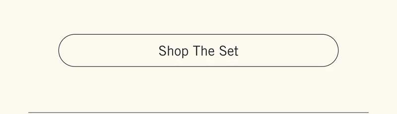 Shop the Set