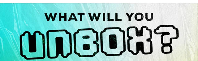What Will You Unbox - Shop Now