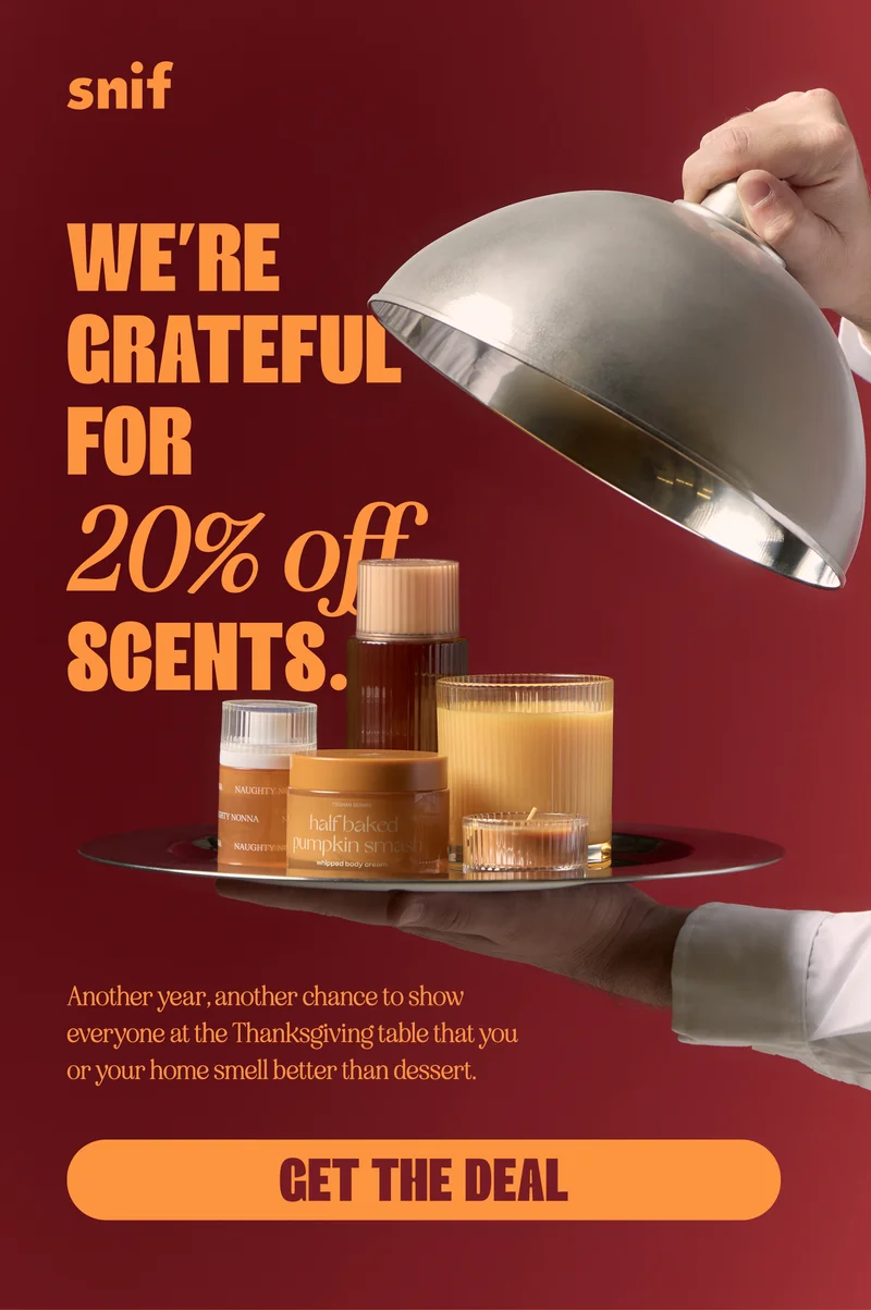 Another year, another chance to show everyone at the Thanksgiving table that you or your home smell better than dessert.