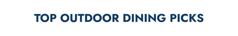 Top Outdoor Dining Picks
