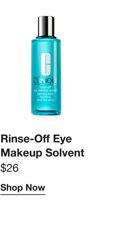 Rinse-Off Eye Makeup Solvent&nbsp;| $26 | Shop Now