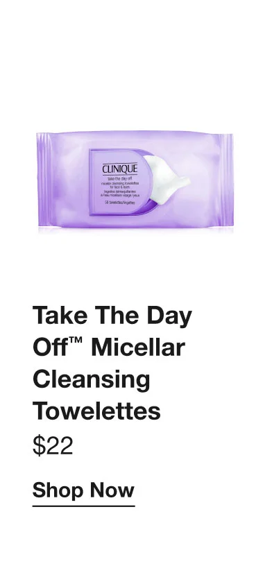 Take The Day Off™ Micellar Cleansing Towelettes&nbsp;| $22 | Shop Now
