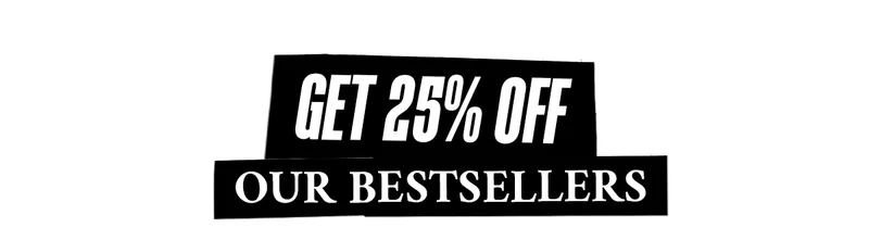 Get 25% Off Our Best Seller