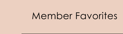 Member Favorites