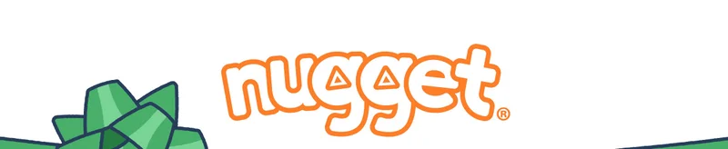 Nugget®