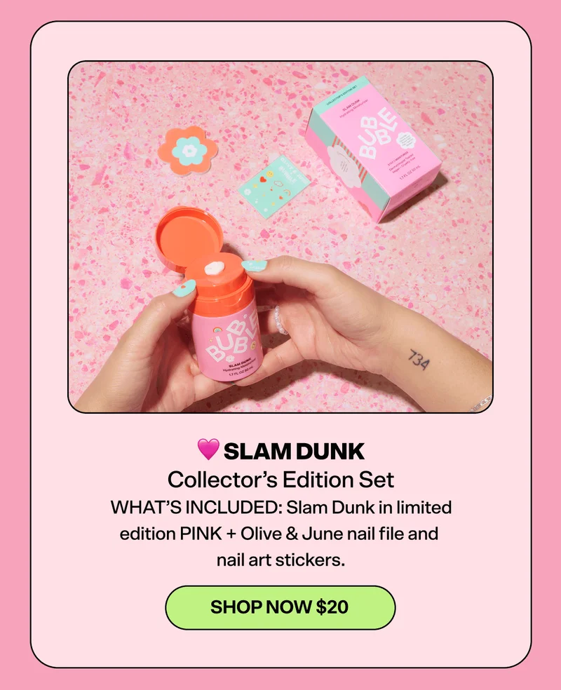 🩷 SLAM DUNK Collector’s Edition Set [SHOP NOW $20]  WHAT’S INCLUDED: Slam Dunk in limited edition PINK + Olive & June nail file and nail art stickers.