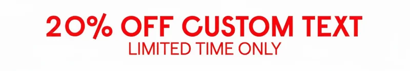 Black Friday sale: 20% off custom text, limited time only.