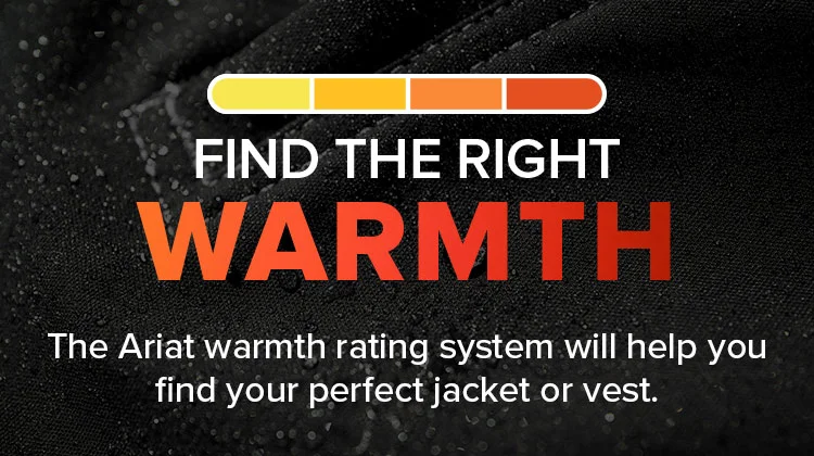 FIND THE RIGHT WARMTH
