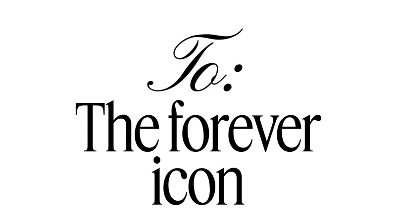 To: The forever icon