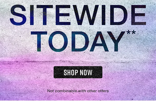 Hours Left! Flash Sale 30% Off Sitewide Today. Not Combinable with Other Offers. Shop Now