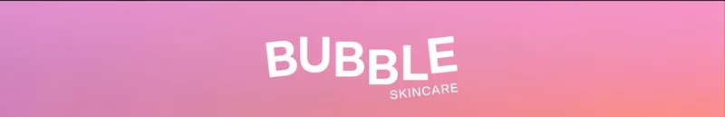 Bubble Skincare