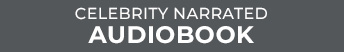 CELEBRITY NARRATED AUDIOBOOK