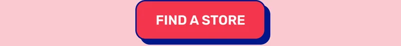 FIND A STORE